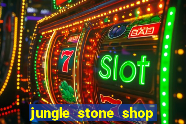 jungle stone shop reclame aqui